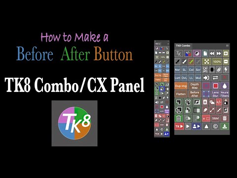 TK8 COMBO/CX PANEL (How to Make a Before and After Button)