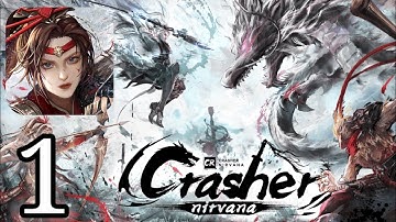 Crasher: Nirvana - Walkthrough Gameplay - Part 1(Android,iOS)