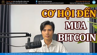 CƠ HỘI MUA BITCOIN ĐÃ ĐẾN - THỜI ĐIỂM ĐẦU TƯ BITCOIN