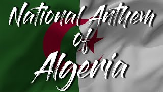 🚩 Algeria |  National Anthem  + Lyrics 🚩