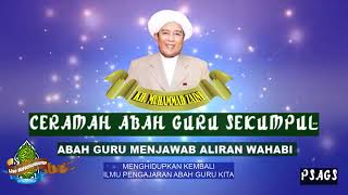 Abah Guru Sekumpul Menjawab Aliran Wahabi