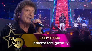 Lady Pank - Zawsze tam, gdzie ty | TOP OF THE TOP Sopot Festival