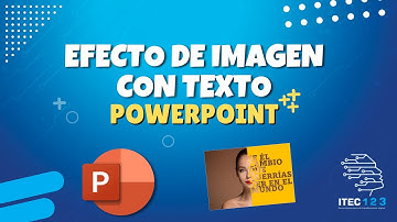EFECTO DE IMAGEN CON TEXTO EN POWERPOINT - TIP ITEC