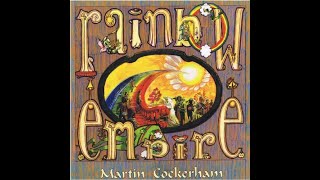 MARTIN COCKERHAM – Rainbow Empire (2009) FULL ALBUM - Rock, Folk Rock, Psychedelic Rock