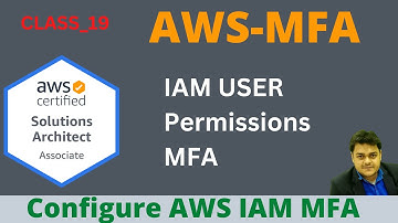 How to configure AWS Users MFA | AWS IAM Users Management | AWS Solution Architect Training