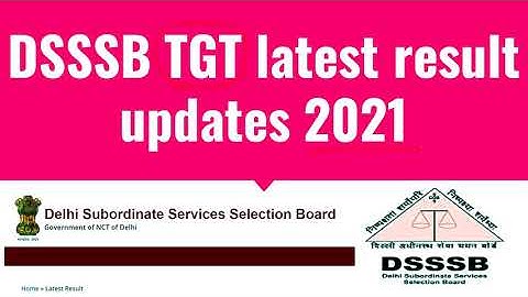 #DSSSB TGT latest result 2021 I TGT recruitment new notice 2022 I final result out