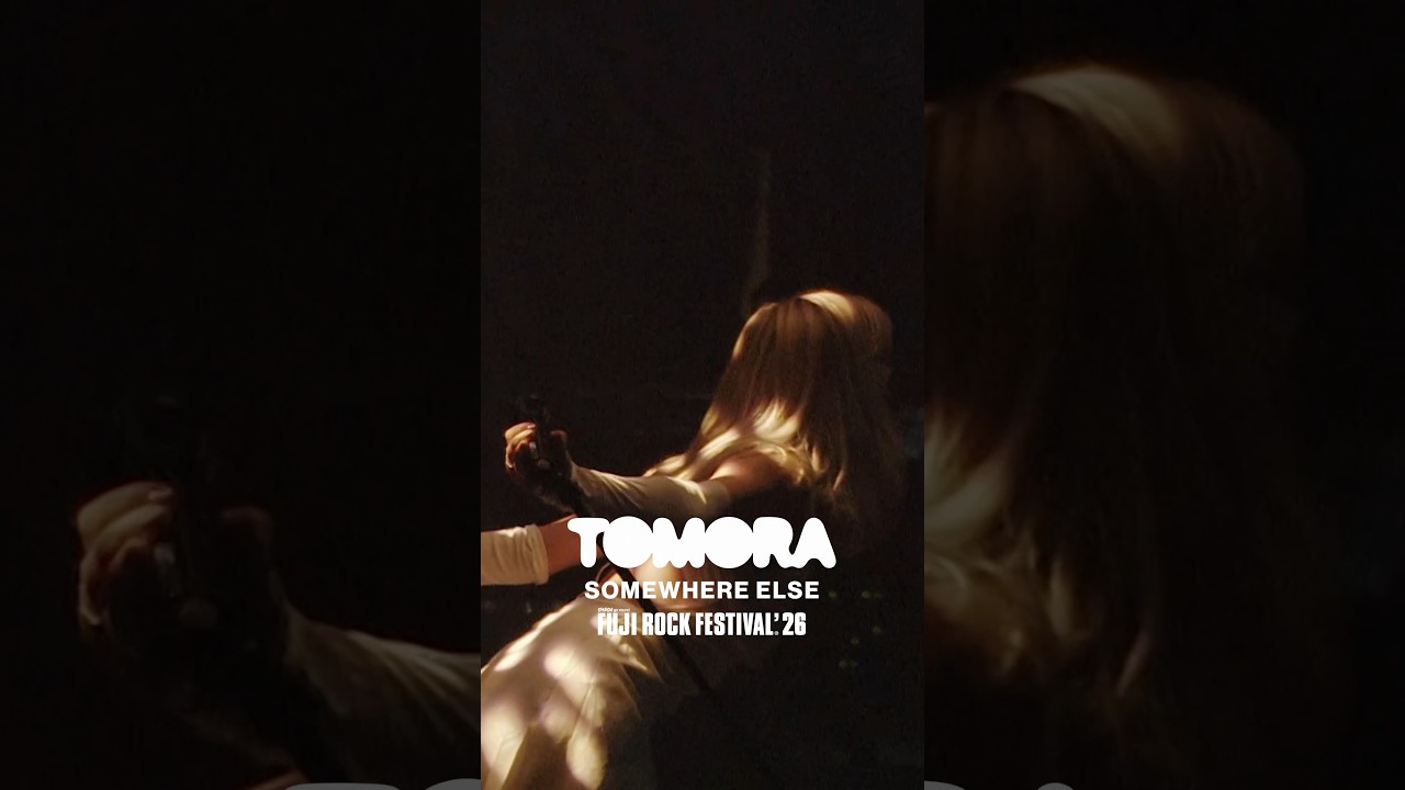 TOMORA - SOMEWHERE ELSE | FUJI ROCK FESTIVAL’ 26 [期間限定公開] #shorts #フジロック