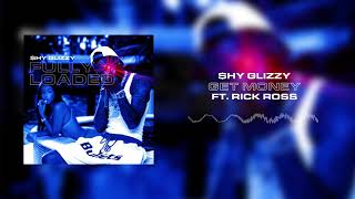 Смотреть клип Shy Glizzy - Get Money (Ft. Rick Ross) [Official Audio]