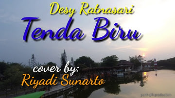 Tenda Biru (lirik) - Desy Ratnasari - cover by: Riyadi Sunarto