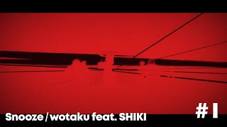 Snooze Wotaku Feat Shiki - Tsb Transition Part 1