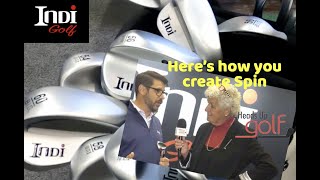 Heads Up Golf with Indi Golf Clubs - Best Wedges & Putters for Best Spin