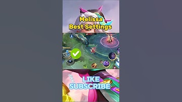 Best Settings 2024 For Melissa #shorts #mobilelegend #mlbb