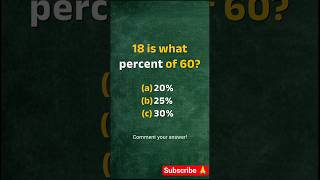 Math Quiz: 18 is what percent of 60? #quiz #percentage #shorts #maths