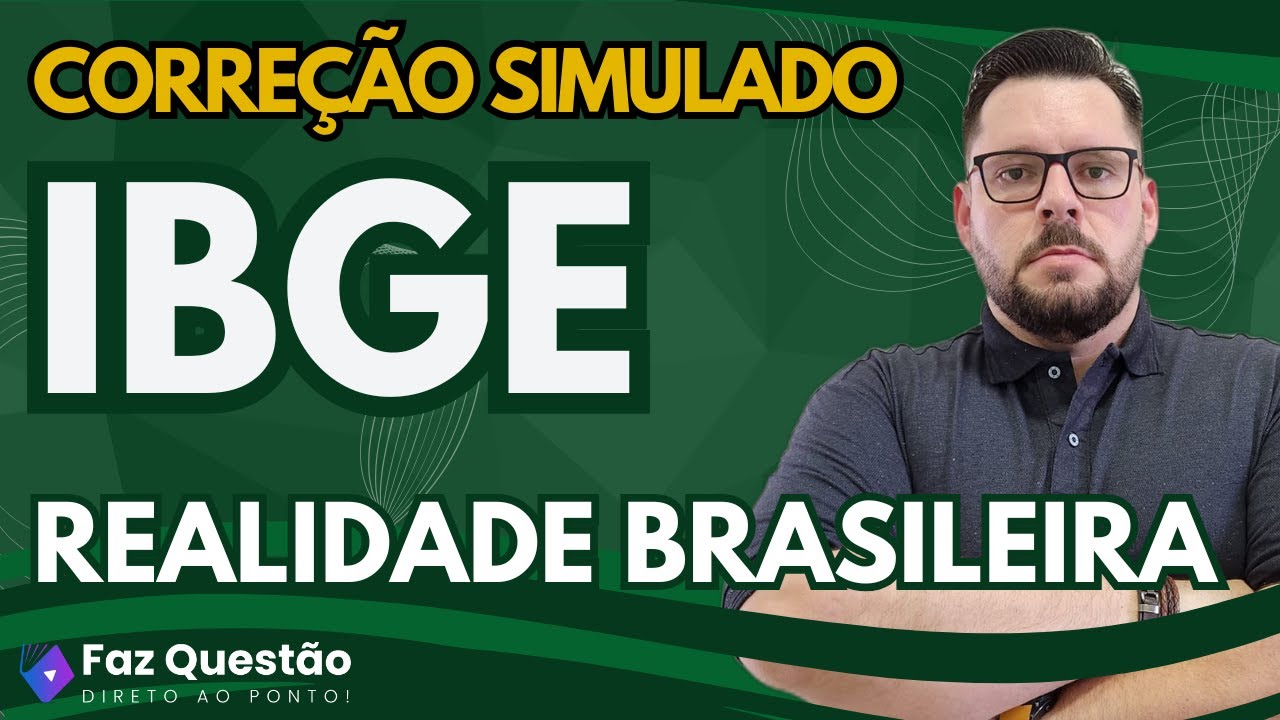 AULA 01 - REALIDADE BRASILEIRA - IBGE (QUESTÕES FGV)