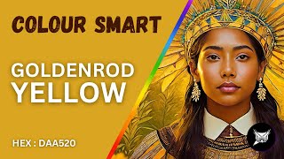 GOLDENROD YELLOW  |  Colour Smart Ep#4