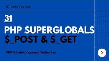 PHP Dersleri -31- PHP Superglobals ($_POST & $_GET)