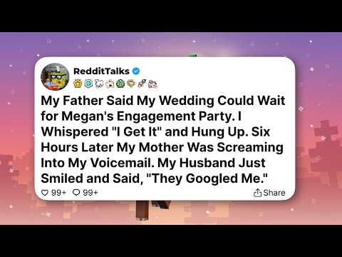 My Father Said My Wedding Could Wait for Megan's Engagement Party. I Whispered....