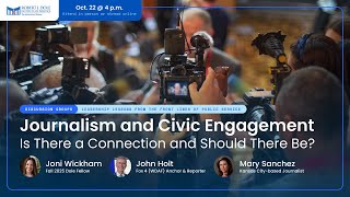 Journalism and Civic Engagement: Is There a Connection and Should There Be?