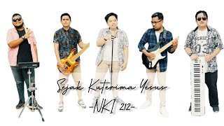 NKI 212 | SEJAK KUTERIMA YESUS (music re-interpretation)