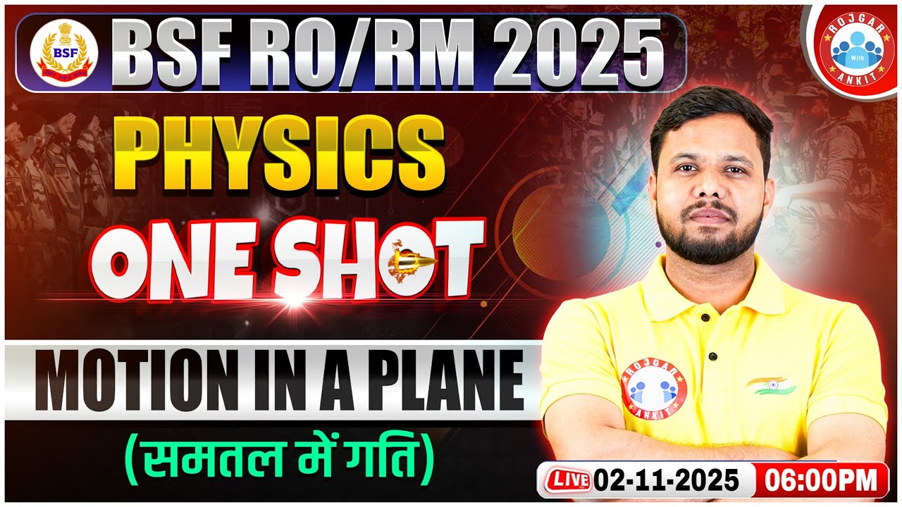 BSF RO/RM 2025 Physics Class | Physics One Shot | Motion in a Plane Physics One Shot | BSF Physics