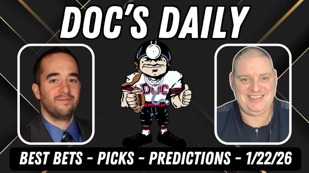 Doc's Daily Show - College Basketball Predictions - NHL Picks and NBA Picks - Thursday 1/22/26