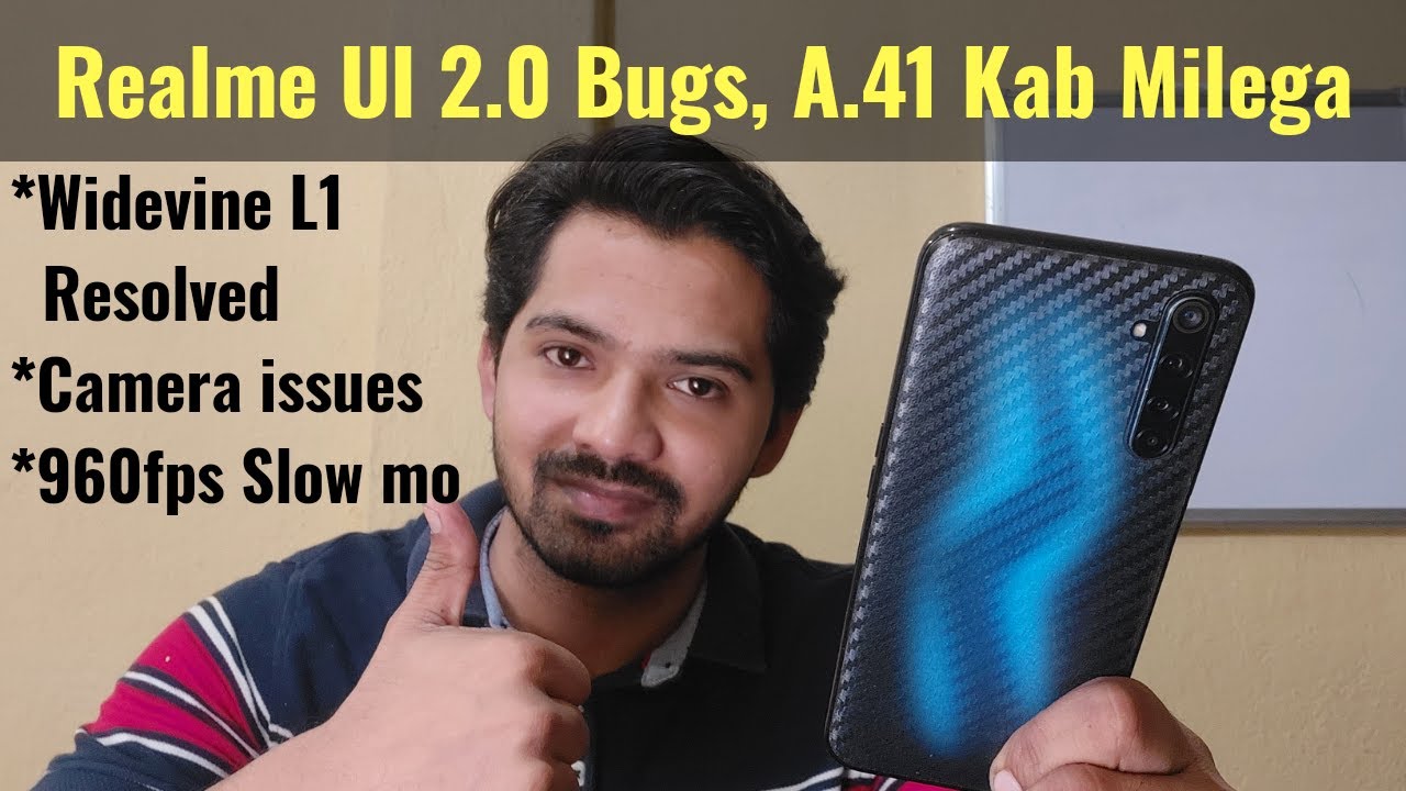 Realme 6 Pro Realme UI 2.0 Bugs and A.41 Update | AOD, Widevine L1 issue, 960fps, Charging Animation