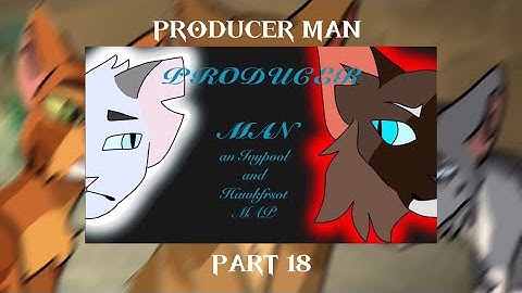 Producer Man - IvyPool MAP [ PART 18  ]