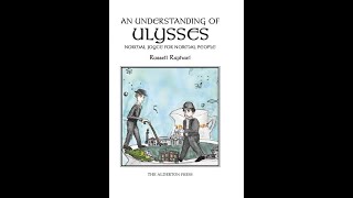 An Understanding of Ulysses  - lecture one - www.patreon.com/NorthLondonUlysses
