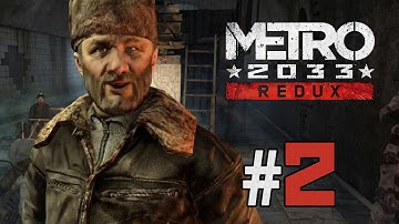 "CHASE" Metro 2033 Redux - Gameplay Walkthrough (Part 2)