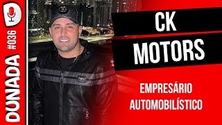Ck Motors - Extourado - Dunada Podcast 
