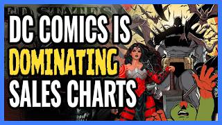 DC ABSOLUTELY DOMINATES SALES CHARTS​ with @ChrisCoversComics