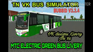 MTC  ELECTRIC GREEN A/C  BUS LIVERY | JETBUS |#BUSSID BUS SIMULATOR INDONESIA TN VK BUS SIMULATOR