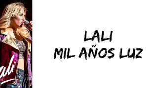 Lali - Mil años luz (letra)