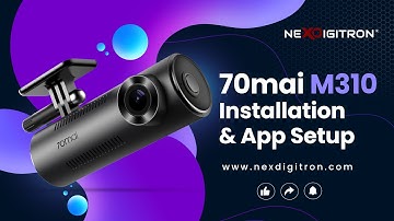70mai Dash Cam M310 - Installation & App Setup