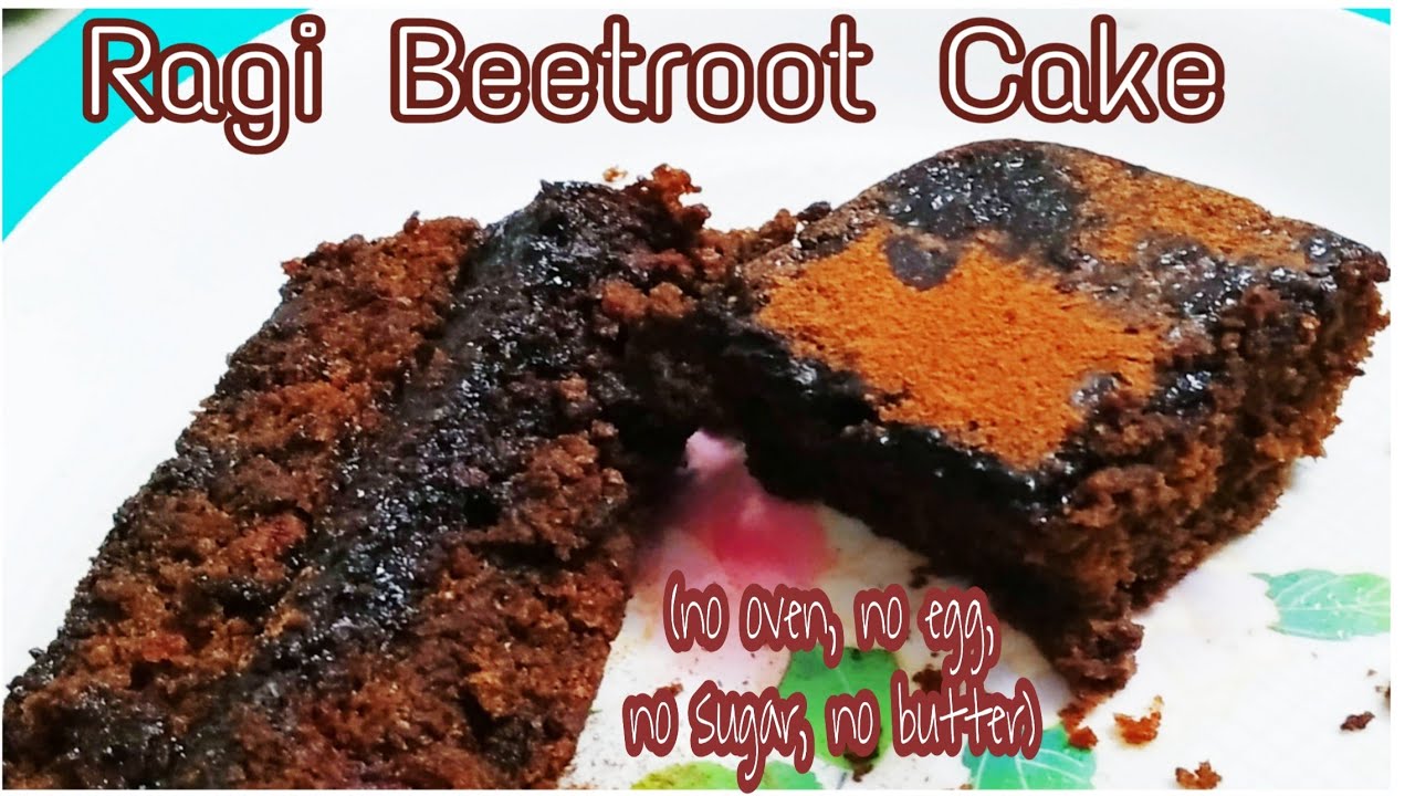 Eggless, Without oven, Sugar free - Ragi  Beetroot  Cake ... | Healthy and Tasty channel