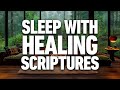 GOD’S PROMISES OF HEALING | 10 Hours Of Healing Scriptures For Meditation And Sleep