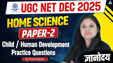 UGC NET Home Science | UGC NET Home Science Child & Human Development #4 By Prerna Mam