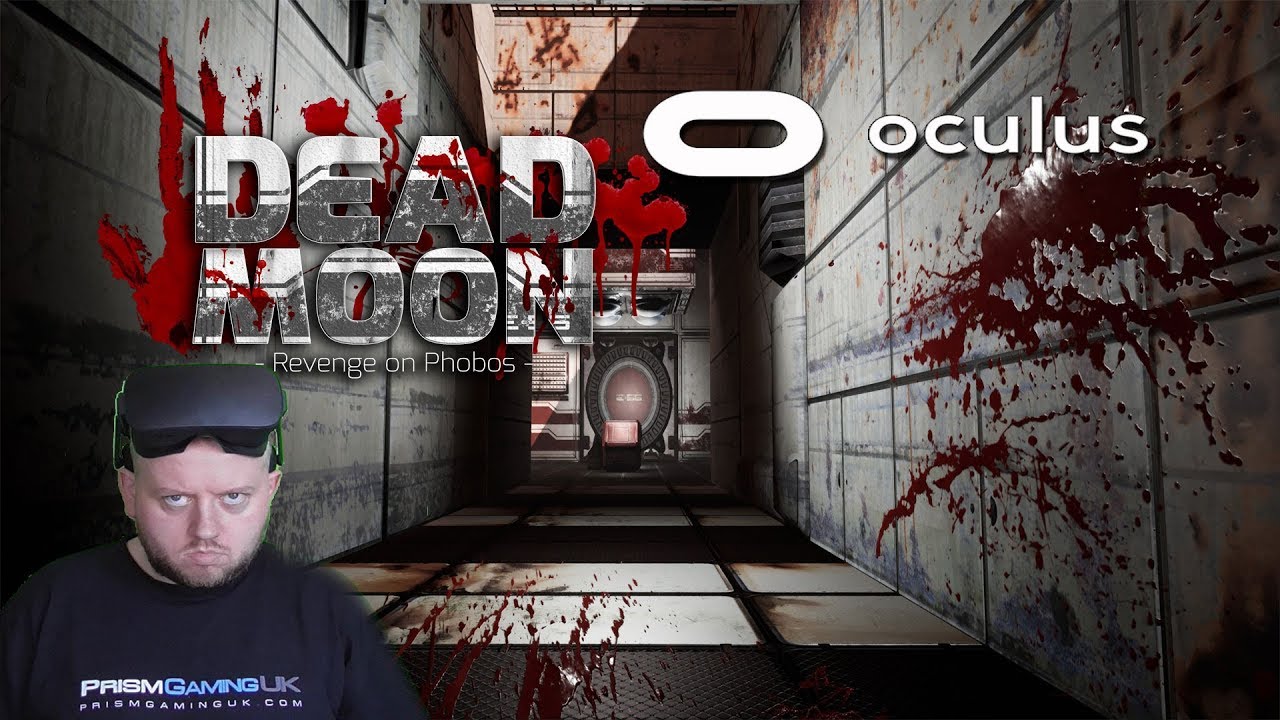 There's Life On The Moon- Dead Moon Revenge On Phobos Oculus Touch Gameplay