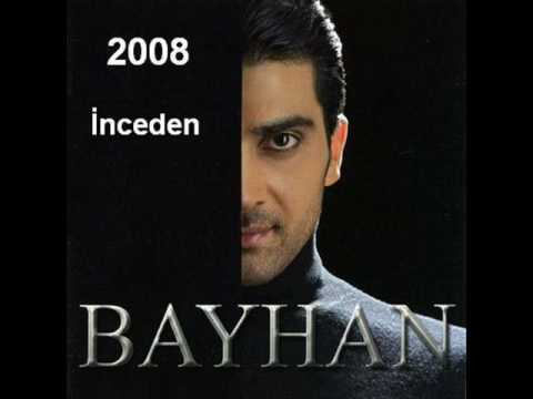 Bayhan - İnceden 2008 Album