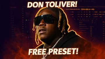 How To Sound Like Don Toliver (FREE PRESET)