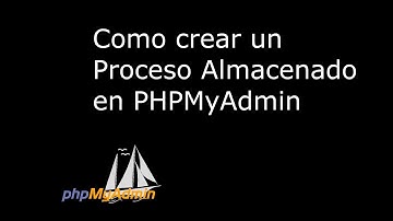 Procedimientos almacenados en phpMyadmin Tutorial