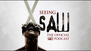 Seeing Saw: The Official Saw Podcast - Series 2, Episode 1 - Saw is back | Time to play again