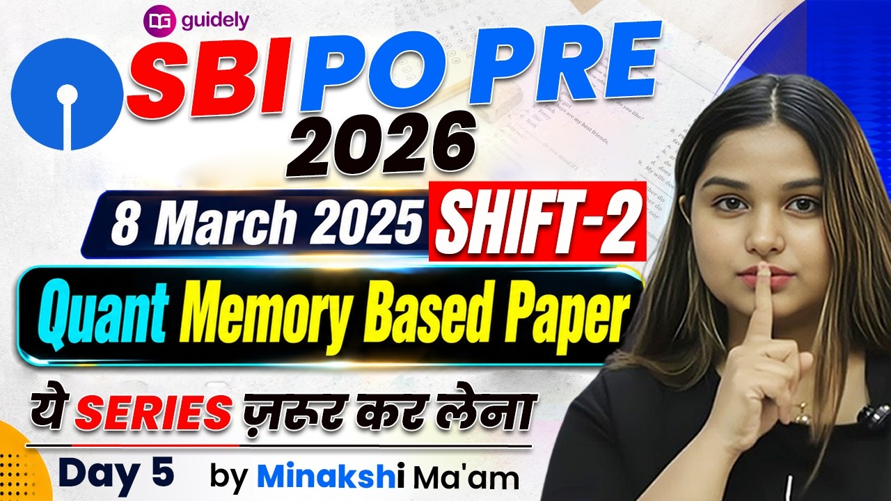 Day-05 SBI PO Pre 2026 Quant Memory Based Paper ( 8 March 2025 Shift-2 ...