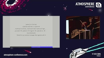 Atmosphere 2016 - systemd and Containers (Lennart Poettering)