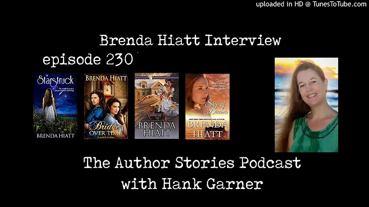 Episode 230 | Brenda Hiatt Interview