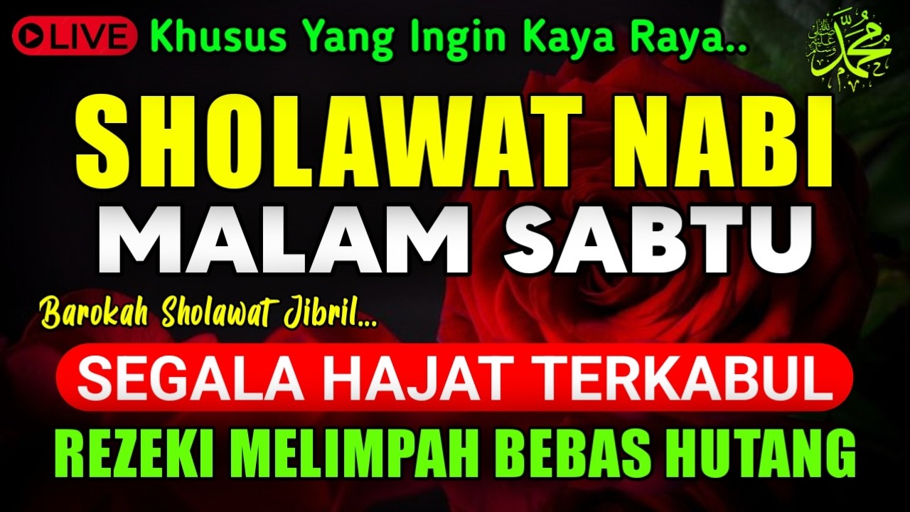 SHOLAWAT JIBRIL PENARIK REZEKI PALING DAHSYAT, Sholawat Nabi Muhammad SAW, Sholawat Jibril Merdu !
