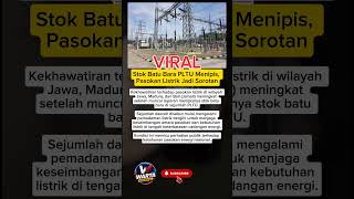 Stok Batu Bara PLTU Menipis, Pasokan Listrik Jadi Sorotan #trending #update #viral #subscribe