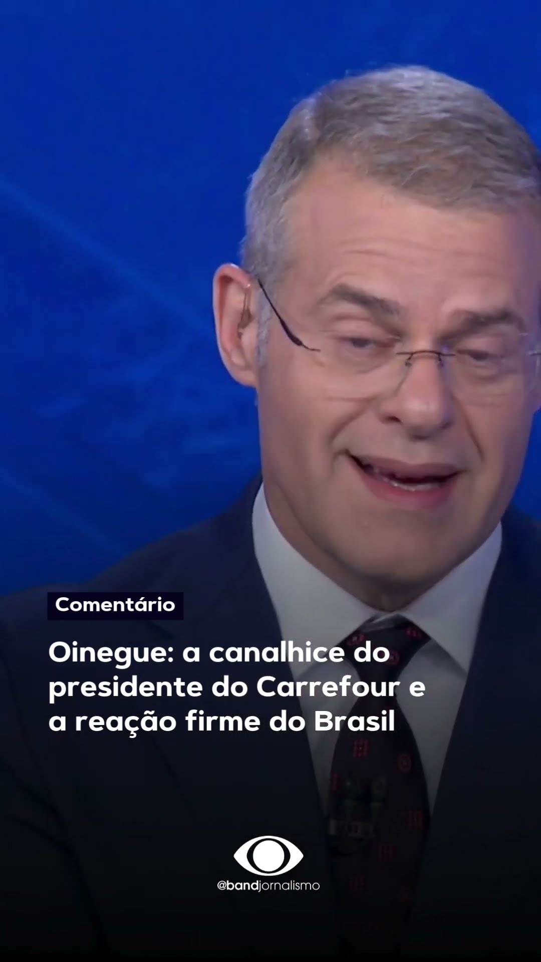 Oinegue: a canalhice do presidente do Carrefour e a reação firme do Brasil