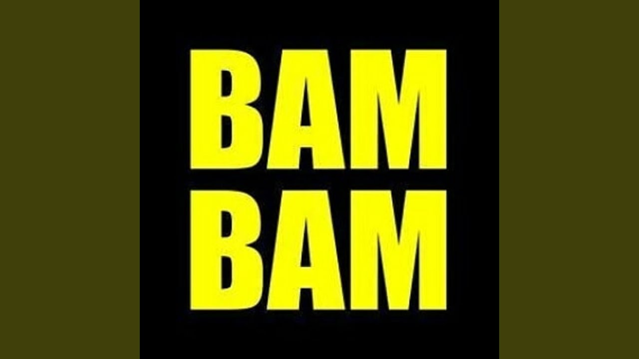 Obejrzyj BAM BAM w YouTube Obejrzyj BAM BAM w YouTube