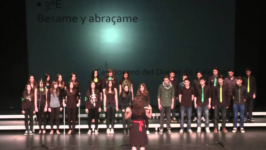 140407A-05 3ºE - Besame y abraçame - COROS DE PRIMAVERA (IES A. Vandelvira)